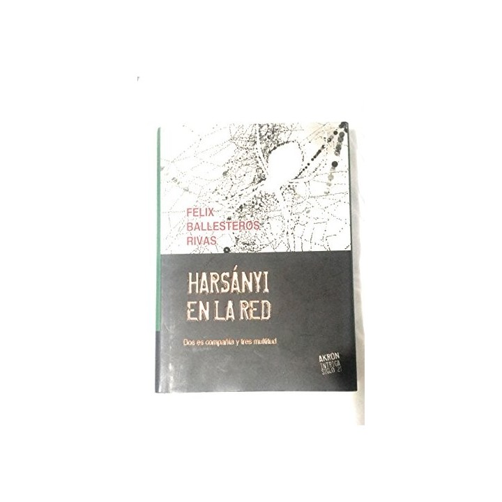 Harsányi en la red. Dos es compañía tres multitud